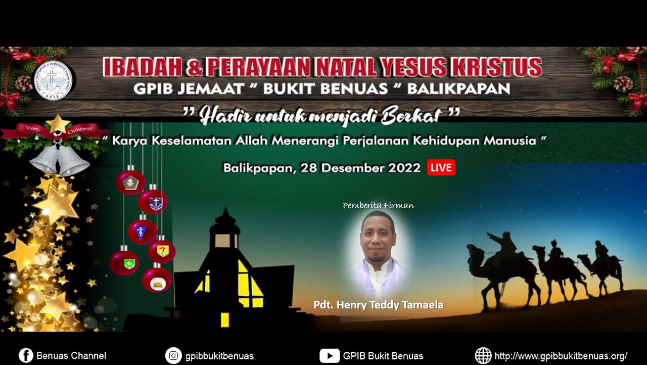 Ibadah Dan Perayaan Natal Yesus Kristus\ PF: Pdt. Henry Teddy Tamaela ...